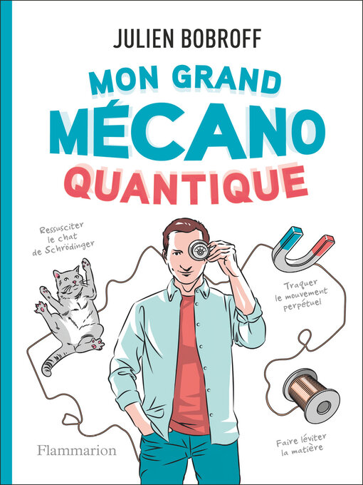 Title details for Mon grand mécano quantique by Julien Bobroff - Available